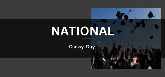 National Classy Day[राष्ट्रीय उत्तम दर्जे का दिन]